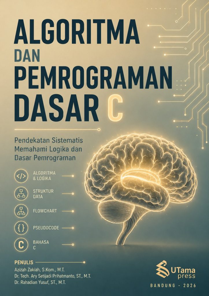 Algoritma dan Pemrograman Dasar C Pendekatan Sistematis Memahami Logika ...